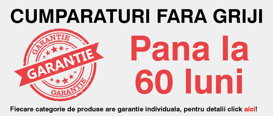 garantie pana la 60 luni